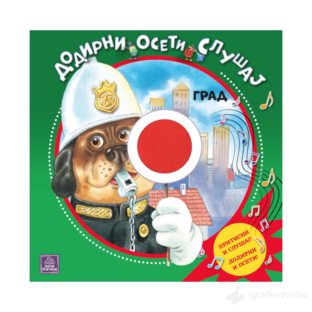 Dodirni, oseti, slušaj: GRAD