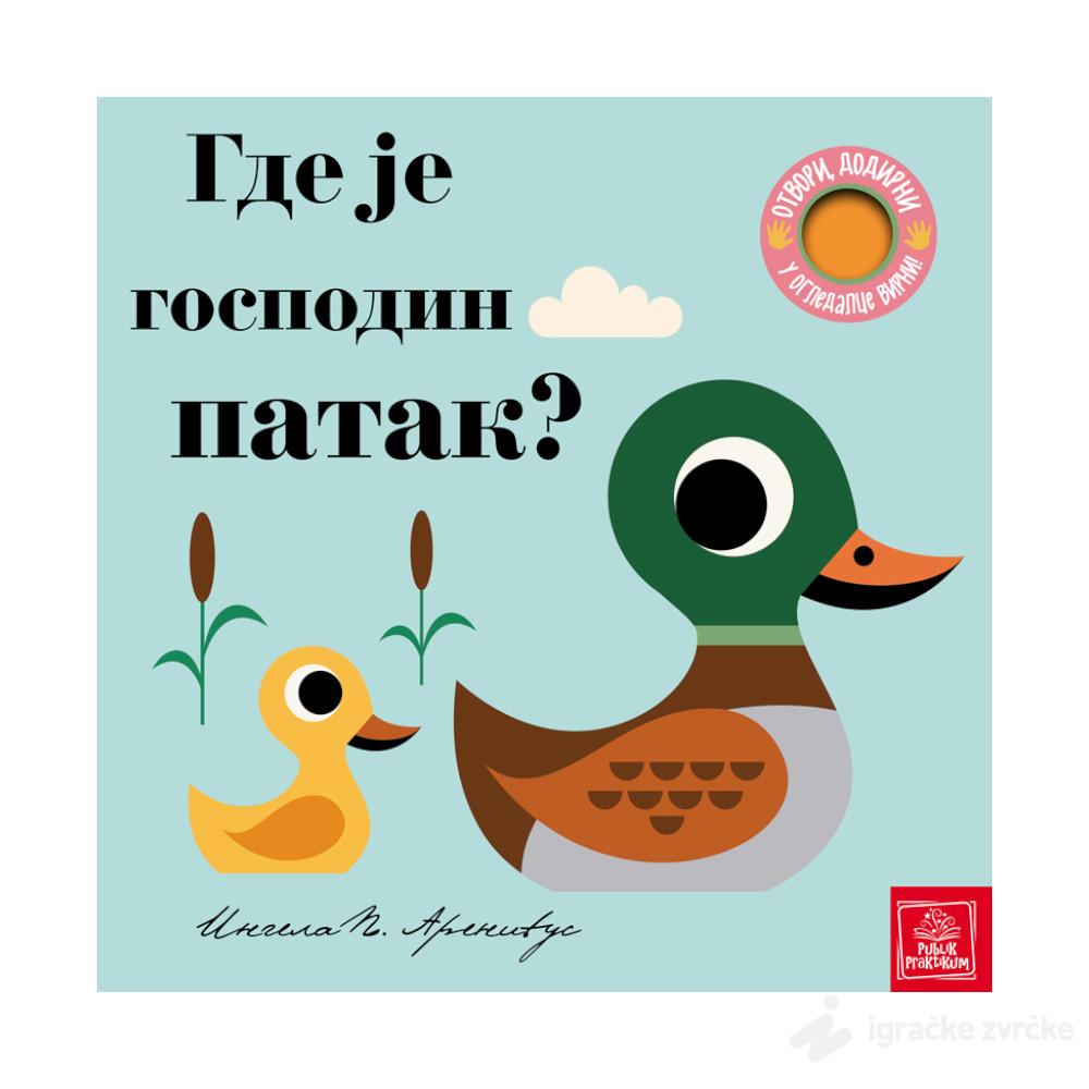 Knjiga za bebe skrivalica - Gde je gospodin patak?