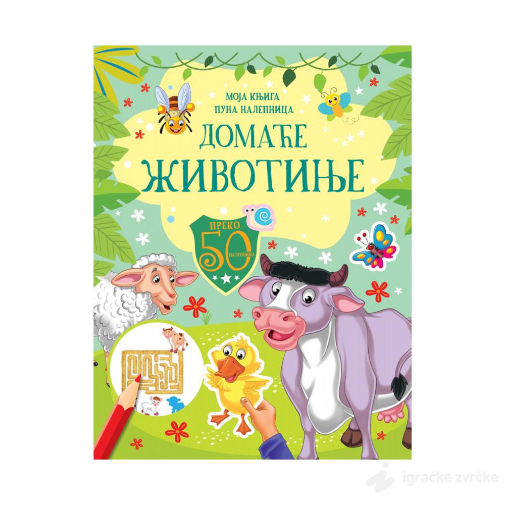 Moja knjiga puna nalepnica: DOMAĆE ŽIVOTINJE