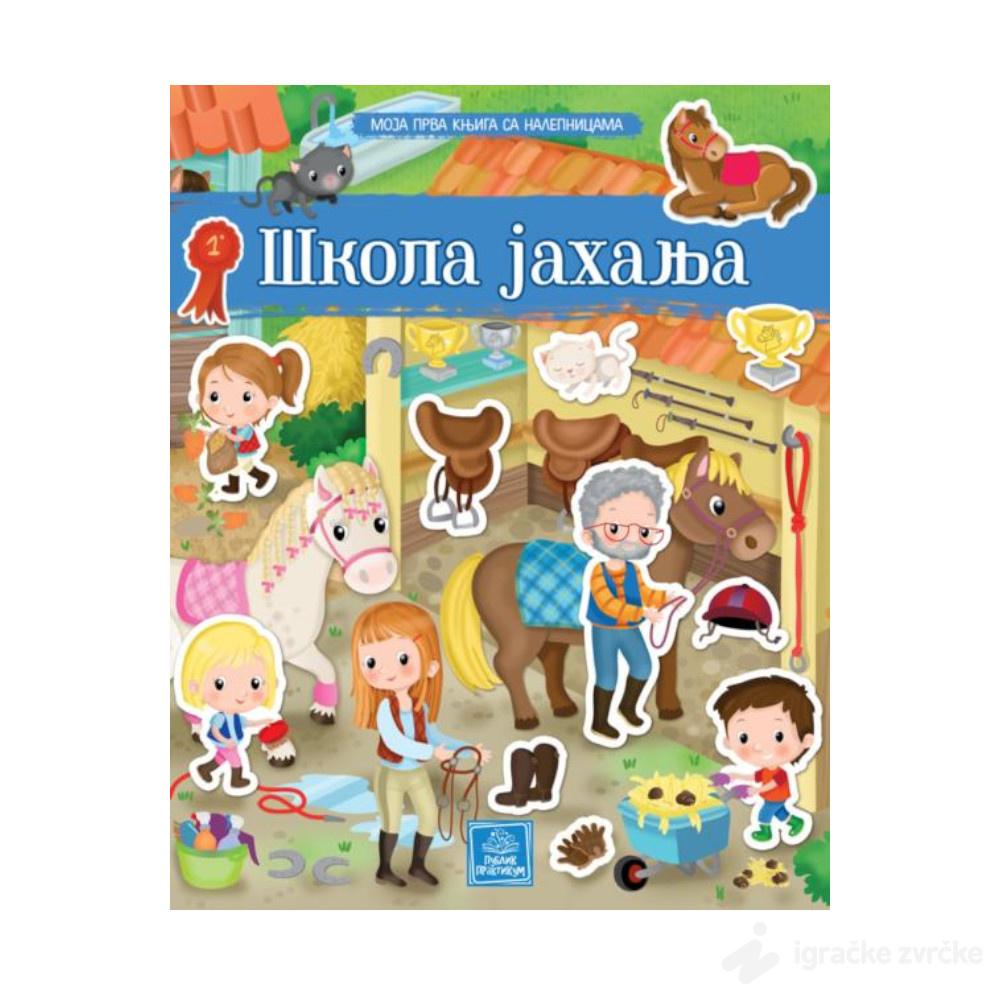 Moja prva knjiga sa nalepnicama - ŠKOLA JAHANJA
