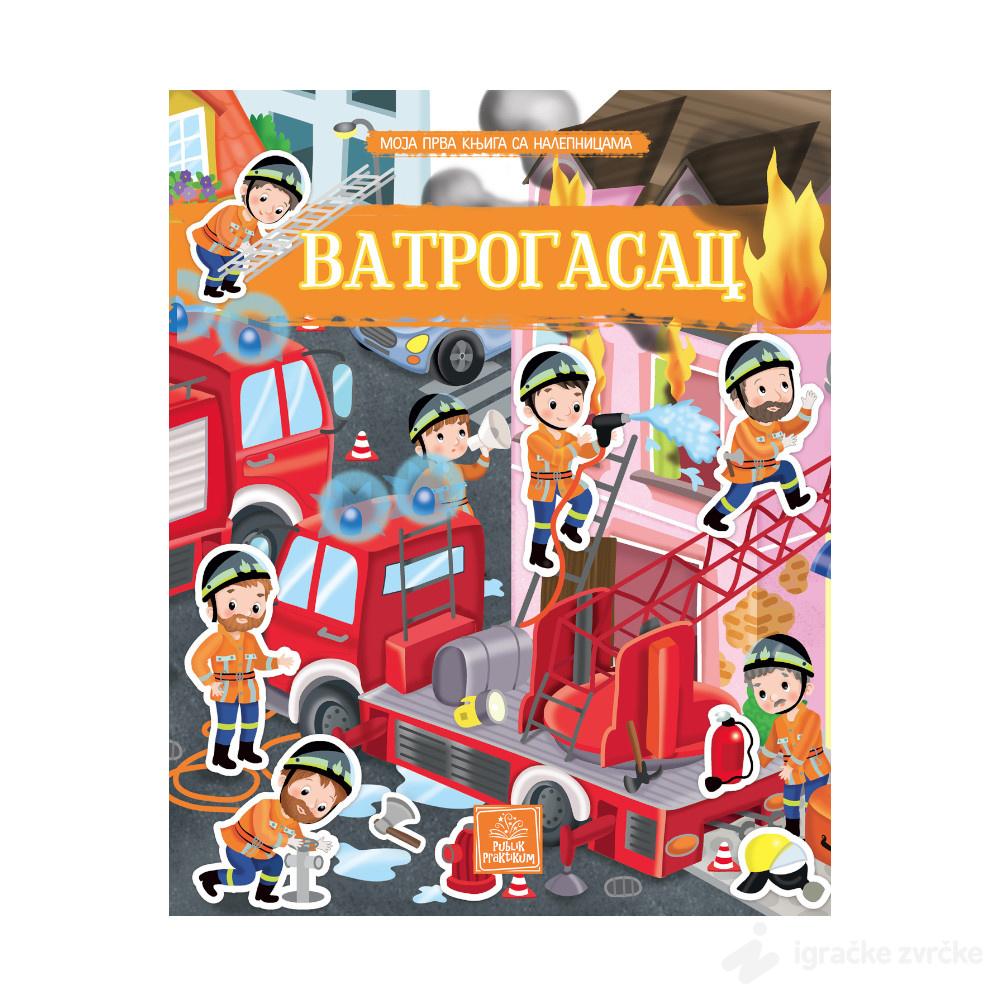 Moja prva knjiga sa nalepnicama - VATROGASAC