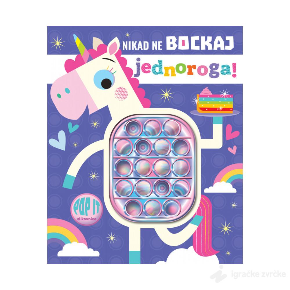 Nikad ne bockaj jednoroga!