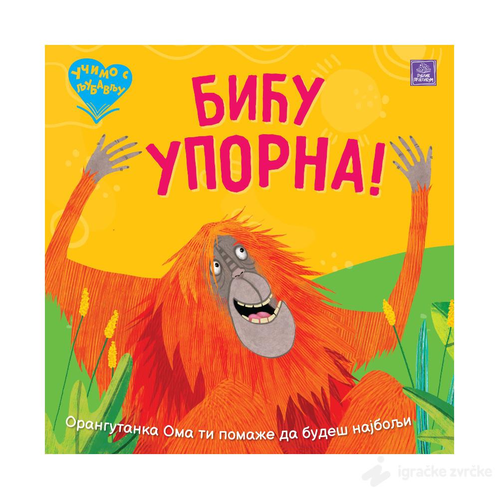 Učimo s ljubavlju - BIĆU UPORNA!