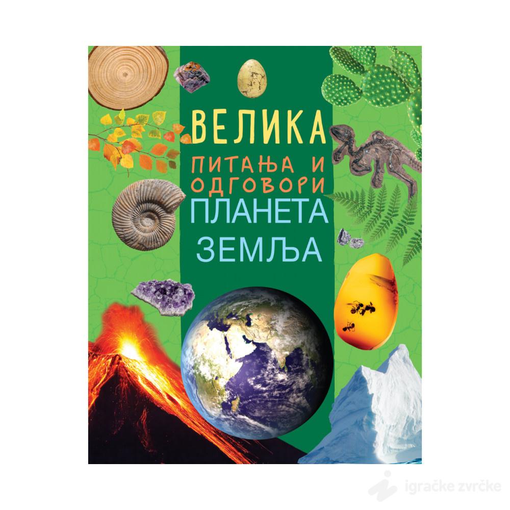 Velika pitanja i odgovori: PLANETA ZEMLJA