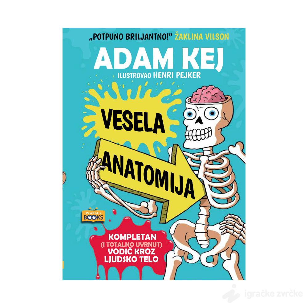 VESELA ANATOMIJA: Zabavan vodič kroz ljudsko telo