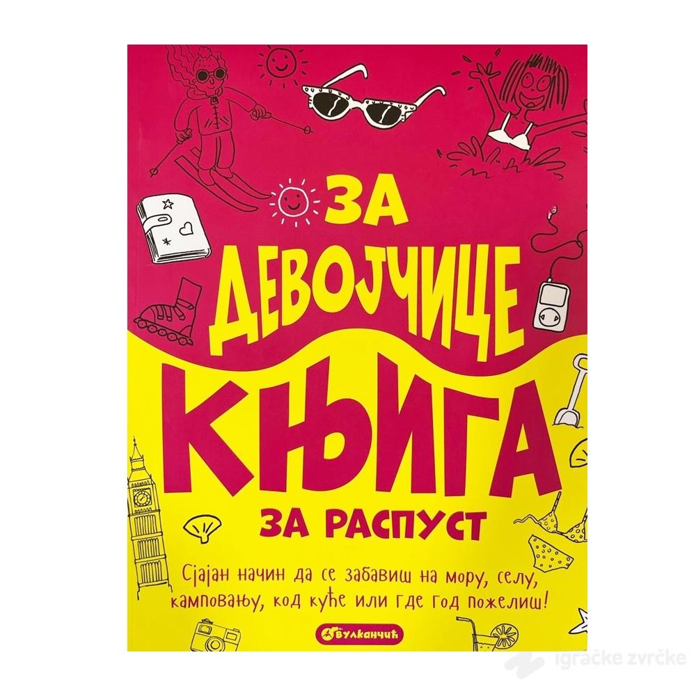 ZA DEVOJČICE: Knjiga za raspust