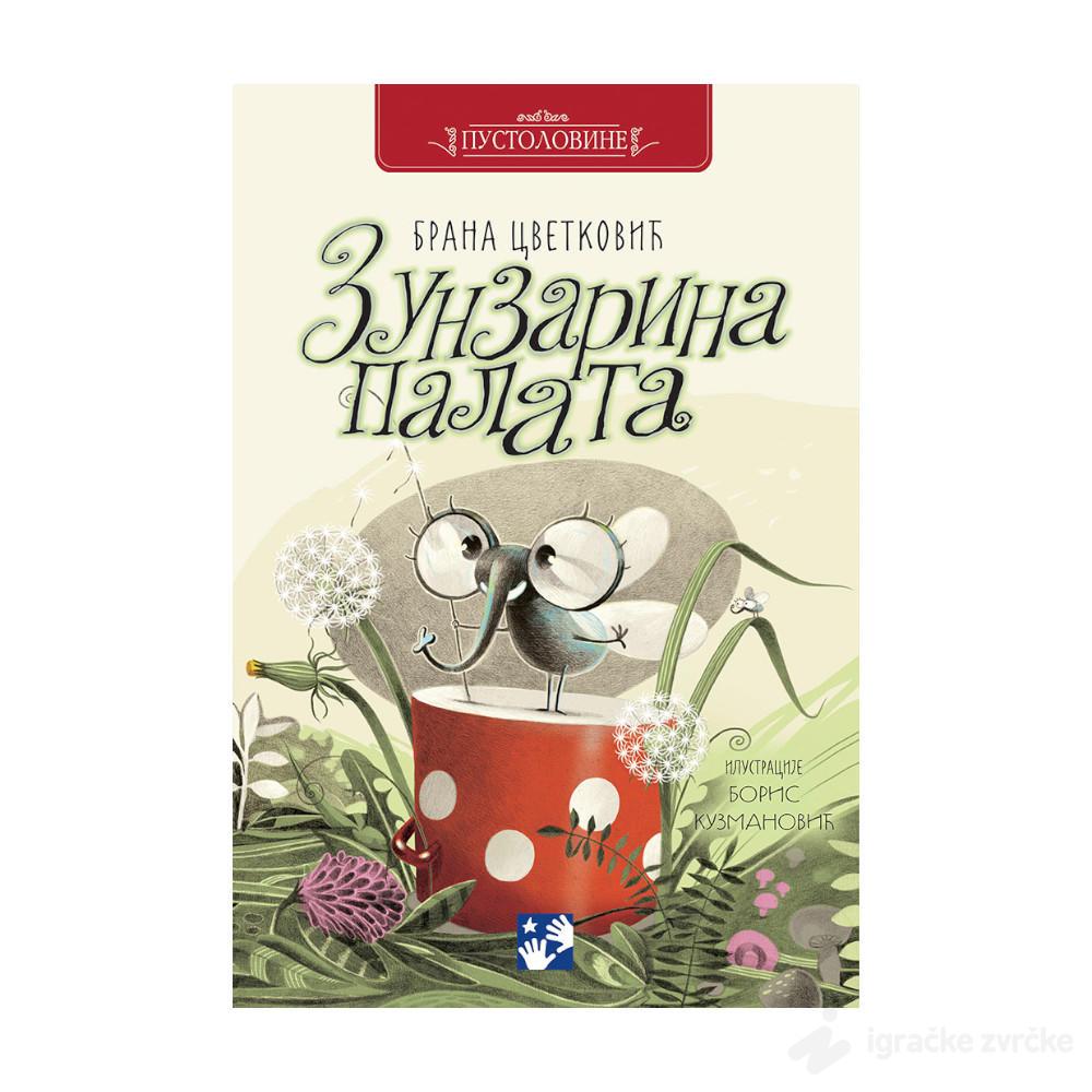 Zunzarina palata - Brana Cvetković